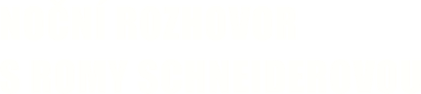 Noční rozhovor s Romy Schneiderovou