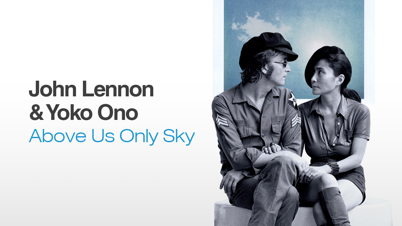 John Lennon & Yoko Ono – Above Us Only Sky