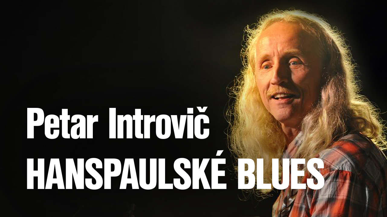 Petar Introvič - hanspaulské blues