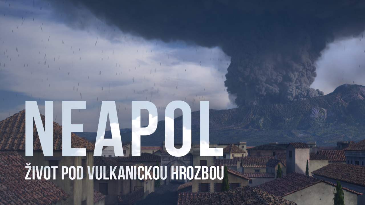 Neapol - život pod vulkanickou hrozbou