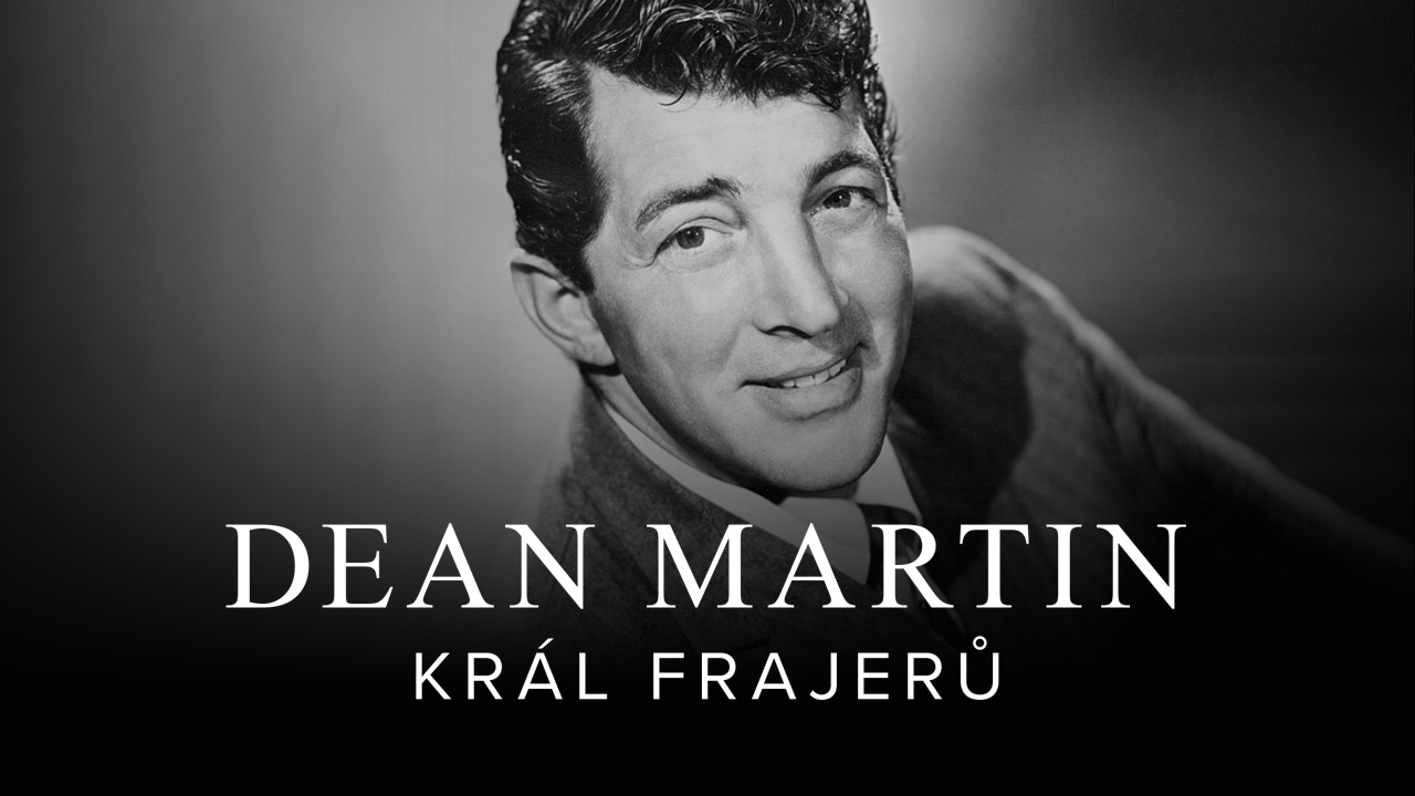 Dean Martin, král frajerů