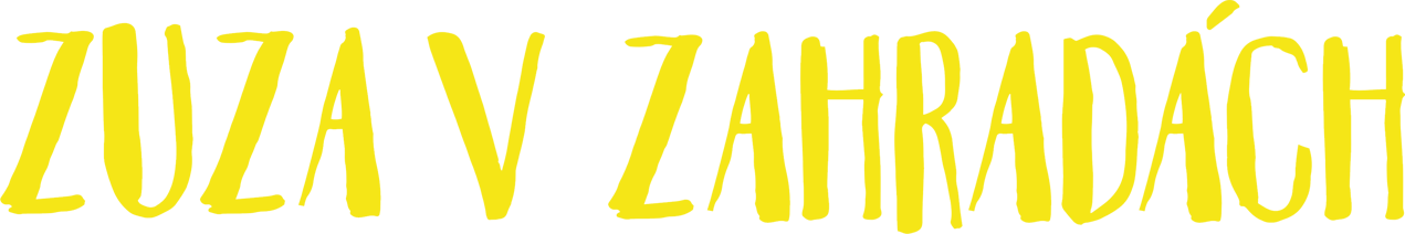 Zuza v zahradách