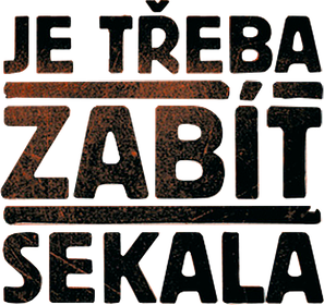 Je třeba zabít Sekala