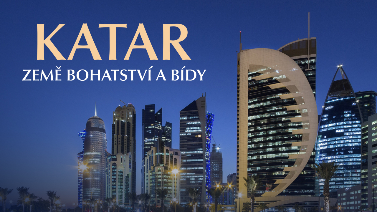 Katar, země bohatství a bídy
