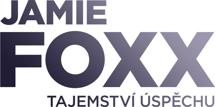 Jamie Foxx - tajemství úspěchu