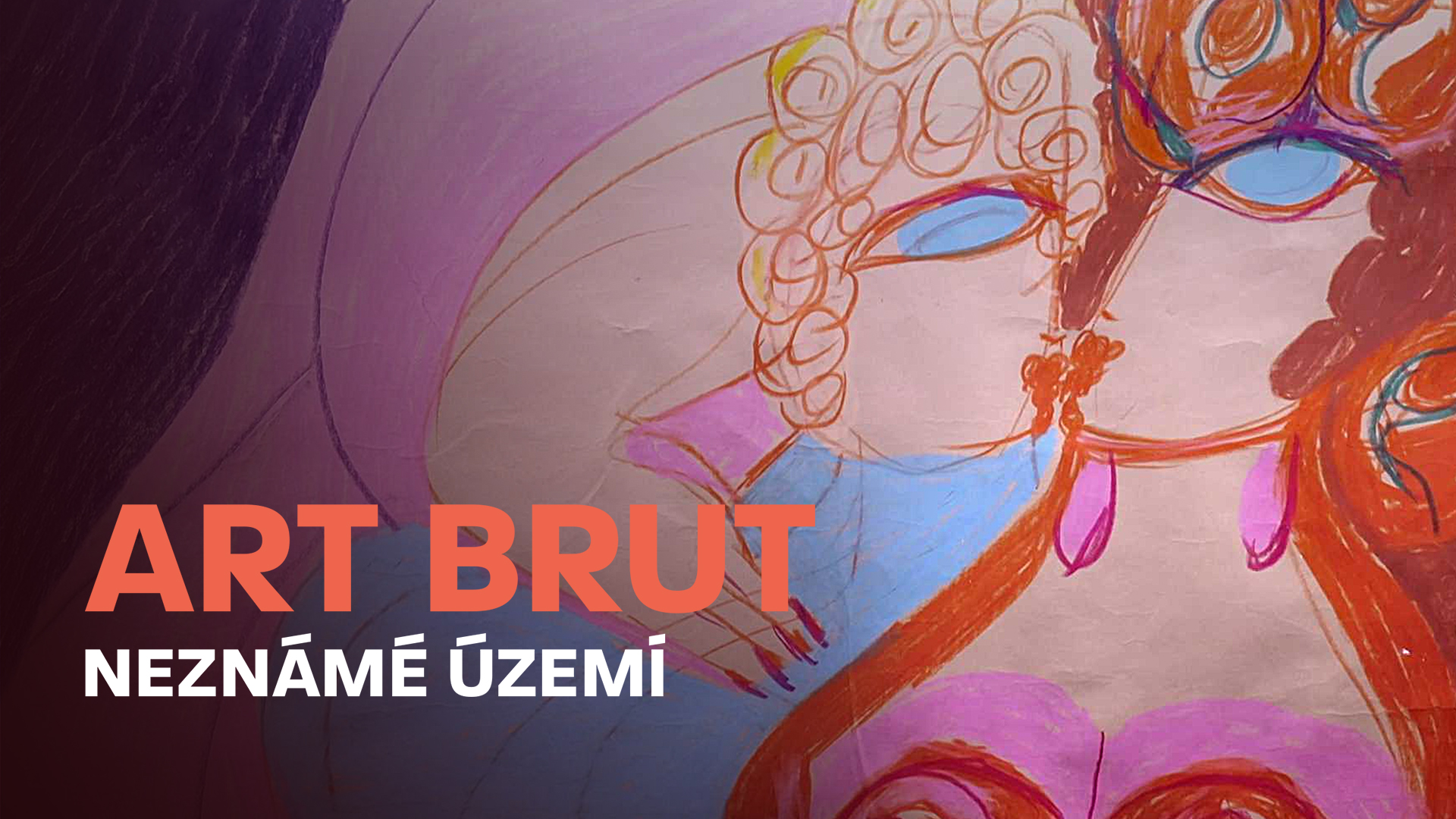 Art brut: neznámé území