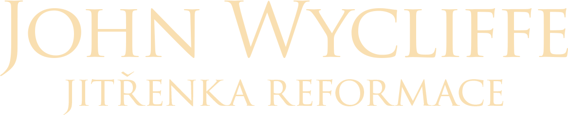 John Wycliffe: jitřenka reformace
