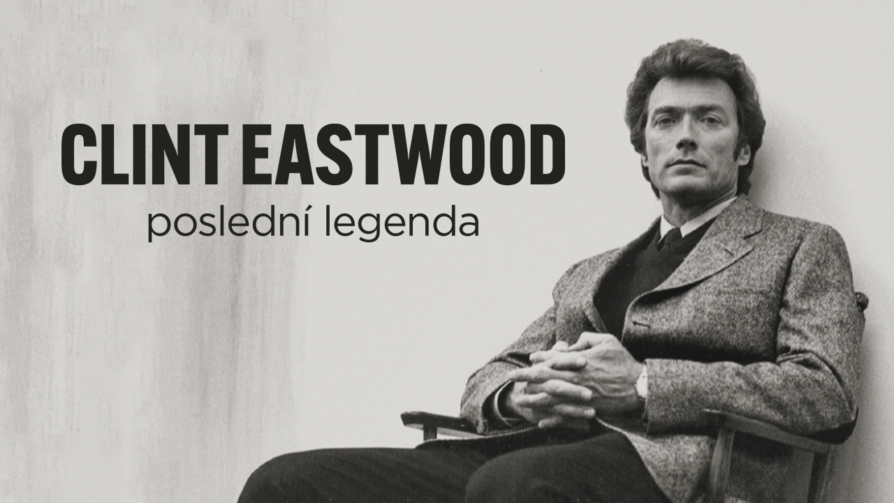 Clint Eastwood, poslední legenda