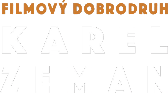 Filmový dobrodruh Karel Zeman