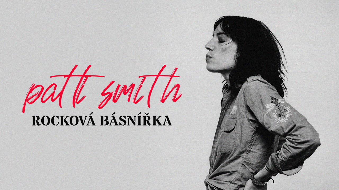 Patti Smith: Rocková básnířka