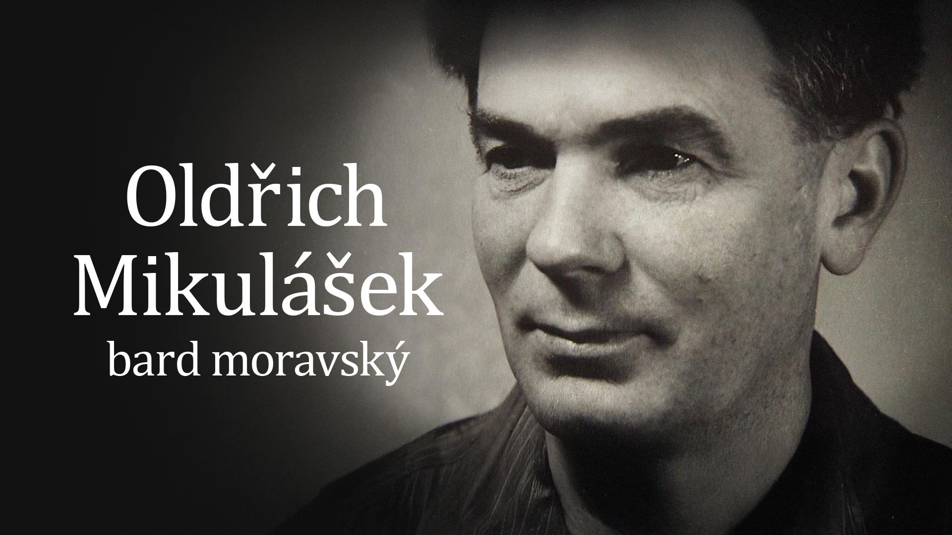 Oldřich Mikulášek, bard moravský