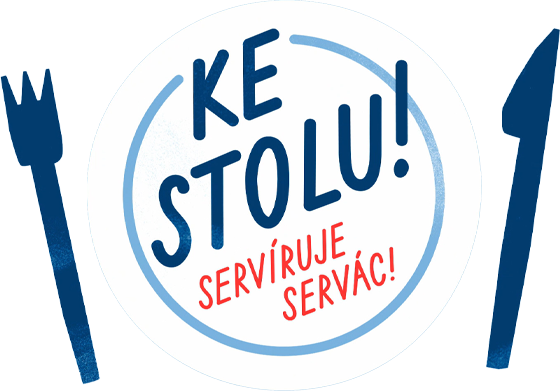 Ke stolu! Servíruje Servác!