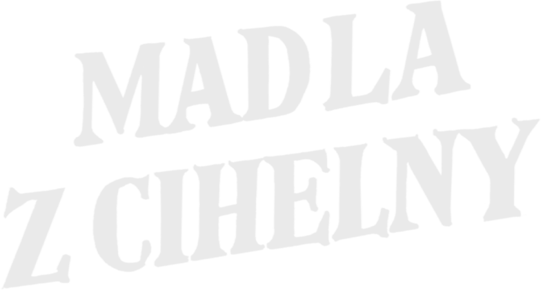 Madla z cihelny