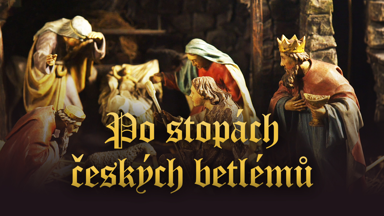 Po stopách českých betlémů