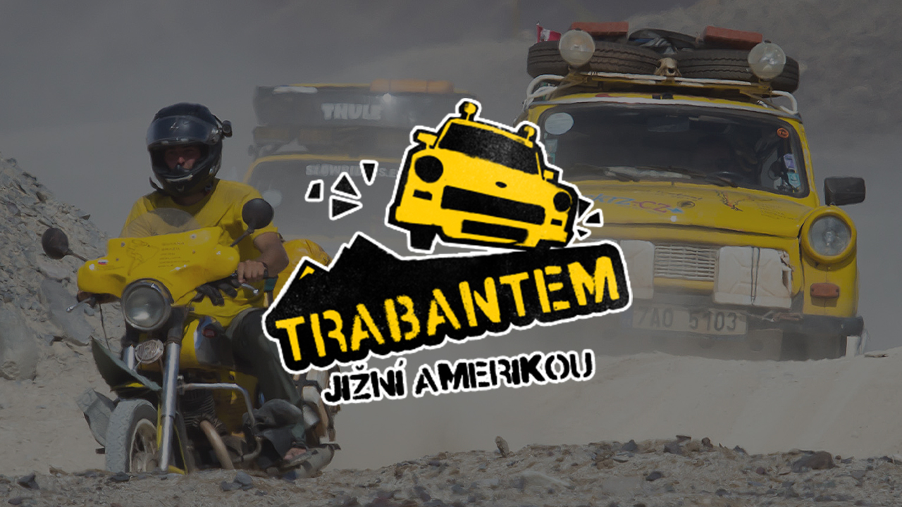 Trabantem Jižní Amerikou Trabantem Jižní Amerikou - iVysílání | Česká televize