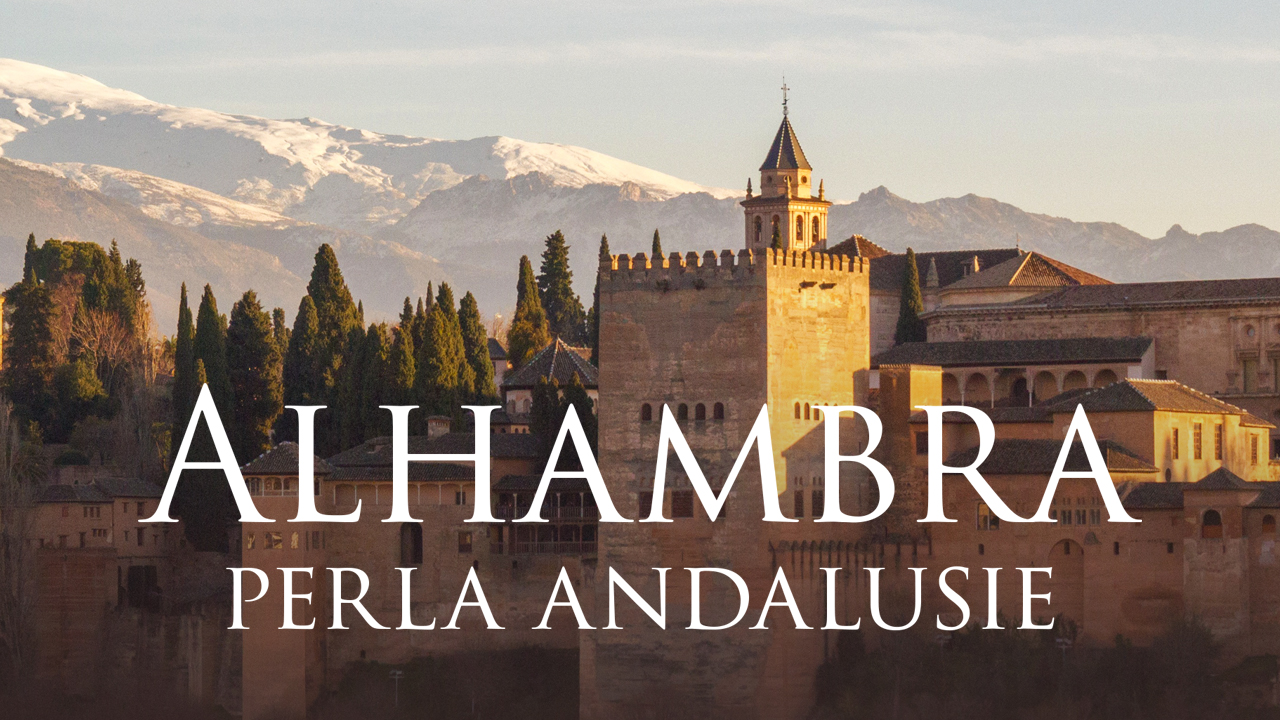 Alhambra, perla Andalusie