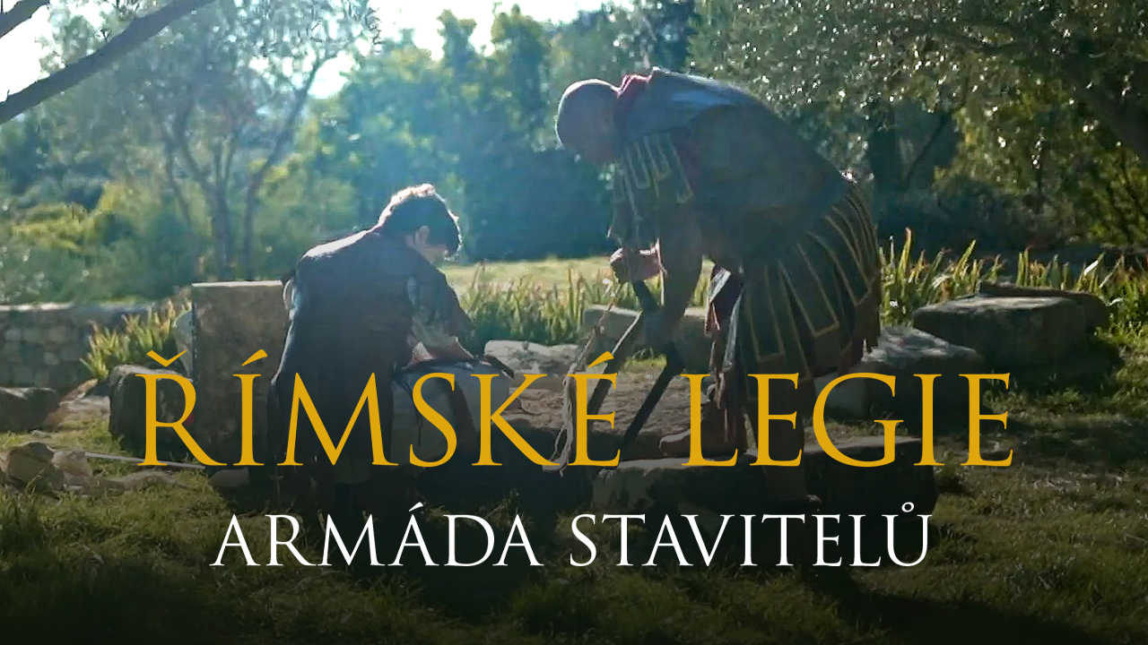 Římské legie - armáda stavitelů