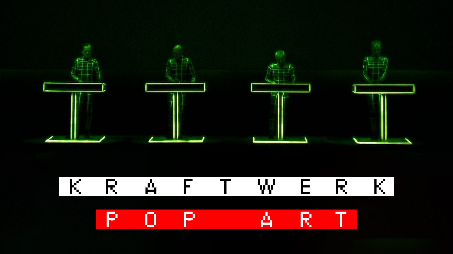 Kraftwerk: Pop Art