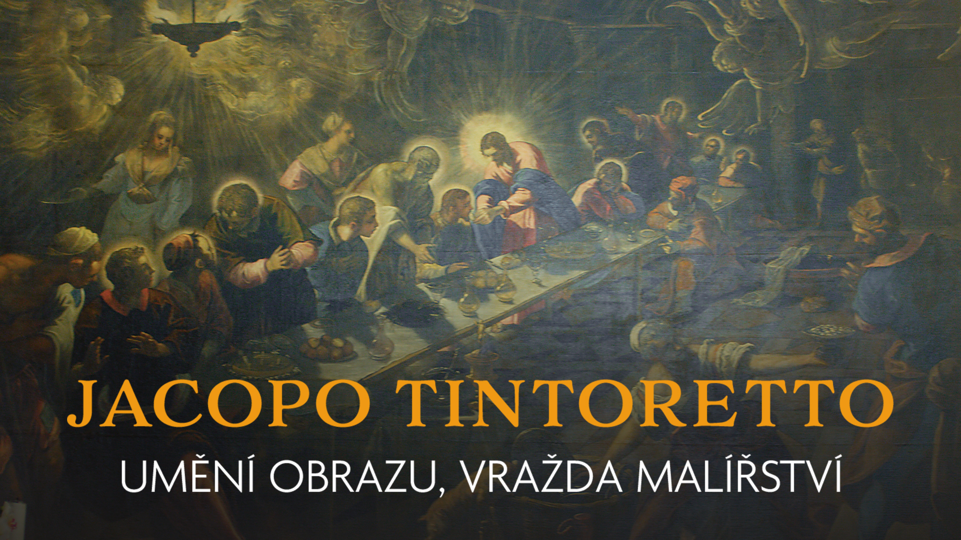Jacopo Tintoretto: umění obrazu, vražda malířství