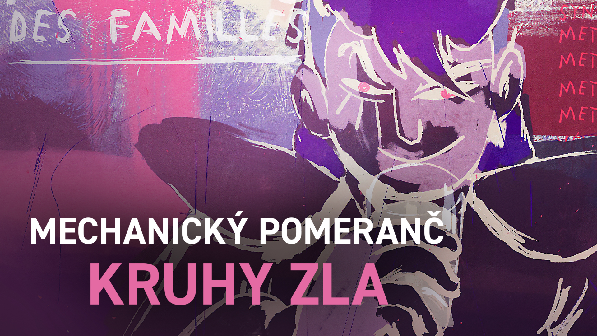 Mechanický pomeranč: kruhy zla