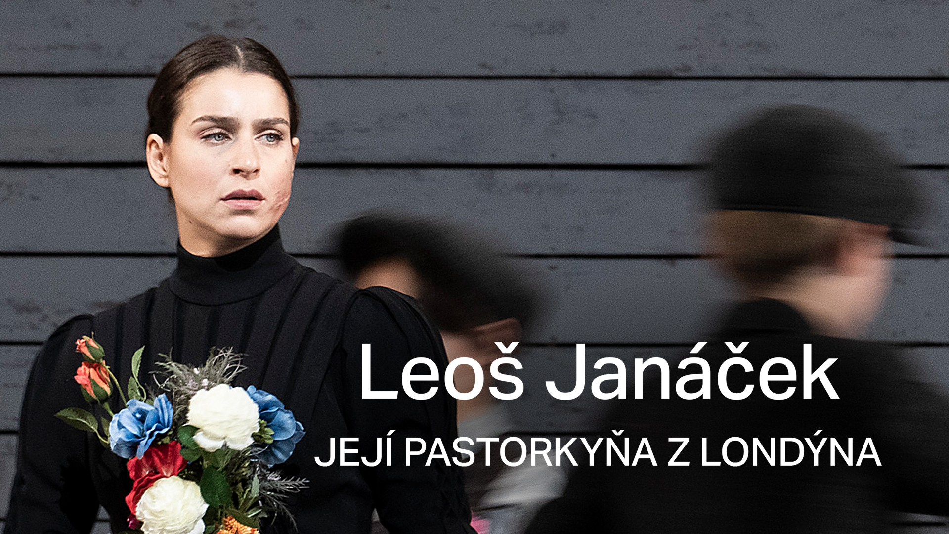 Leoš Janáček: Její pastorkyňa z Londýna