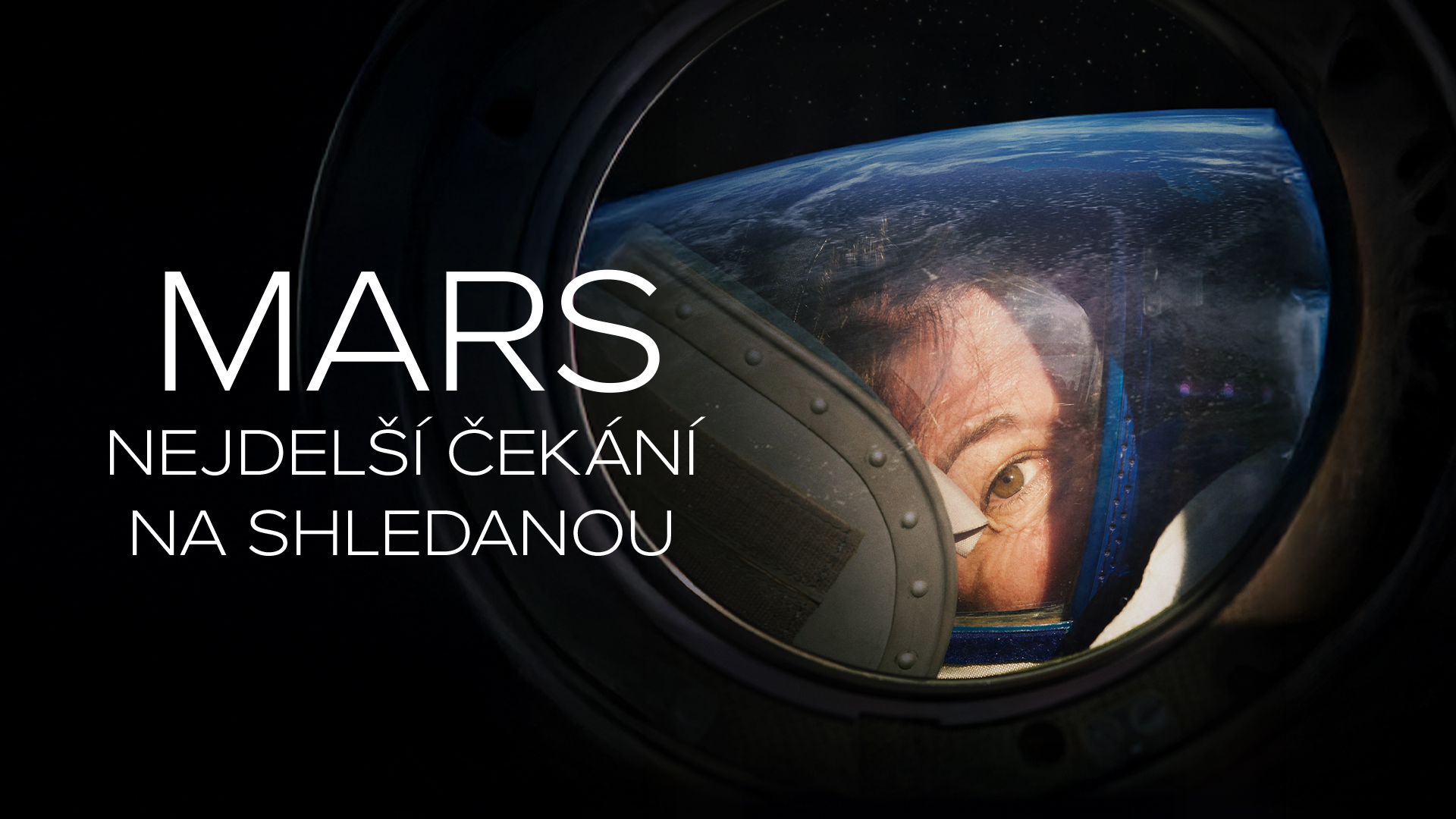 Mars: Nejdelší čekání na shledanou
