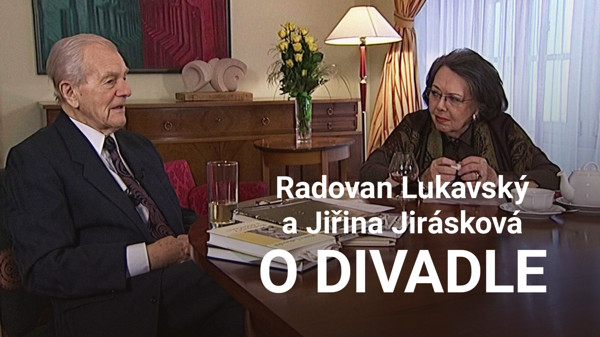 Radovan Lukavský a Jiřina Jirásková O DIVADLE