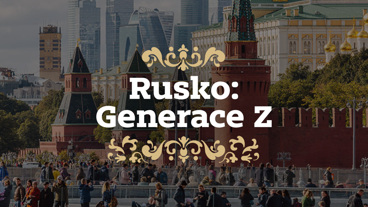 Rusko: Generace Z