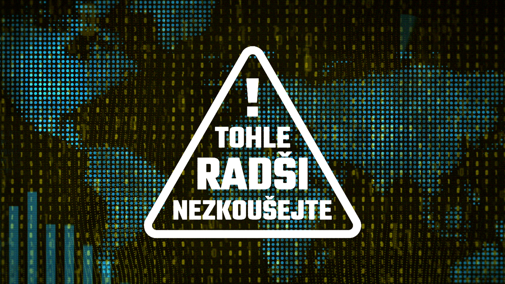 Tohle radši nezkoušejte!