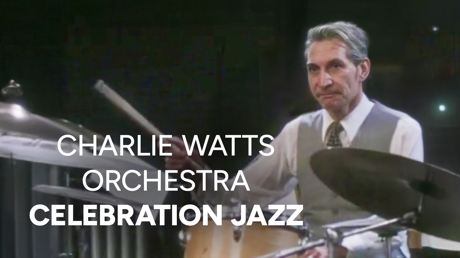 Charlie Watts Orchestra: Celebration Jazz