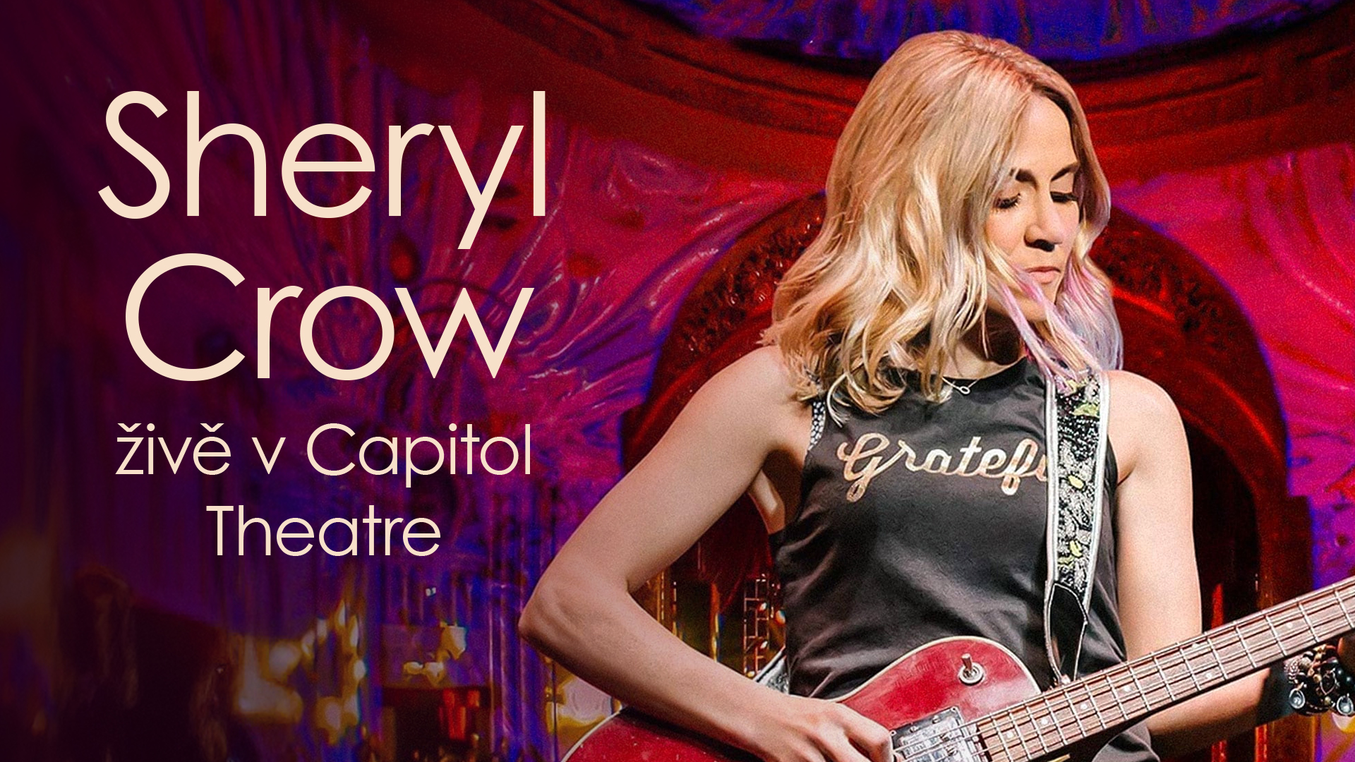 Sheryl Crow živě v Capitol Theatre