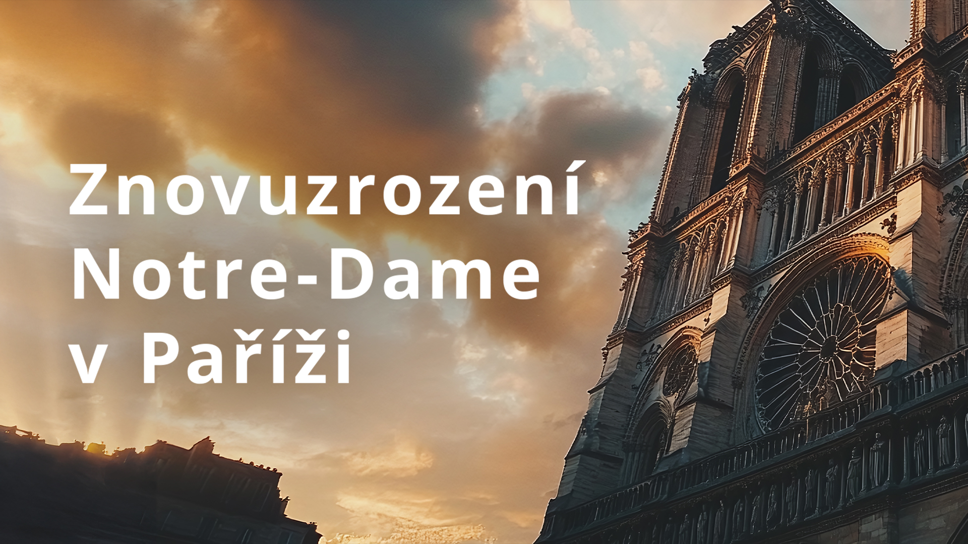 Znovuzrození Notre-Dame v Paříži