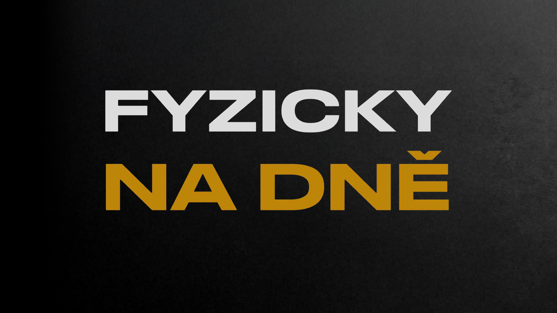 Fyzicky na dně