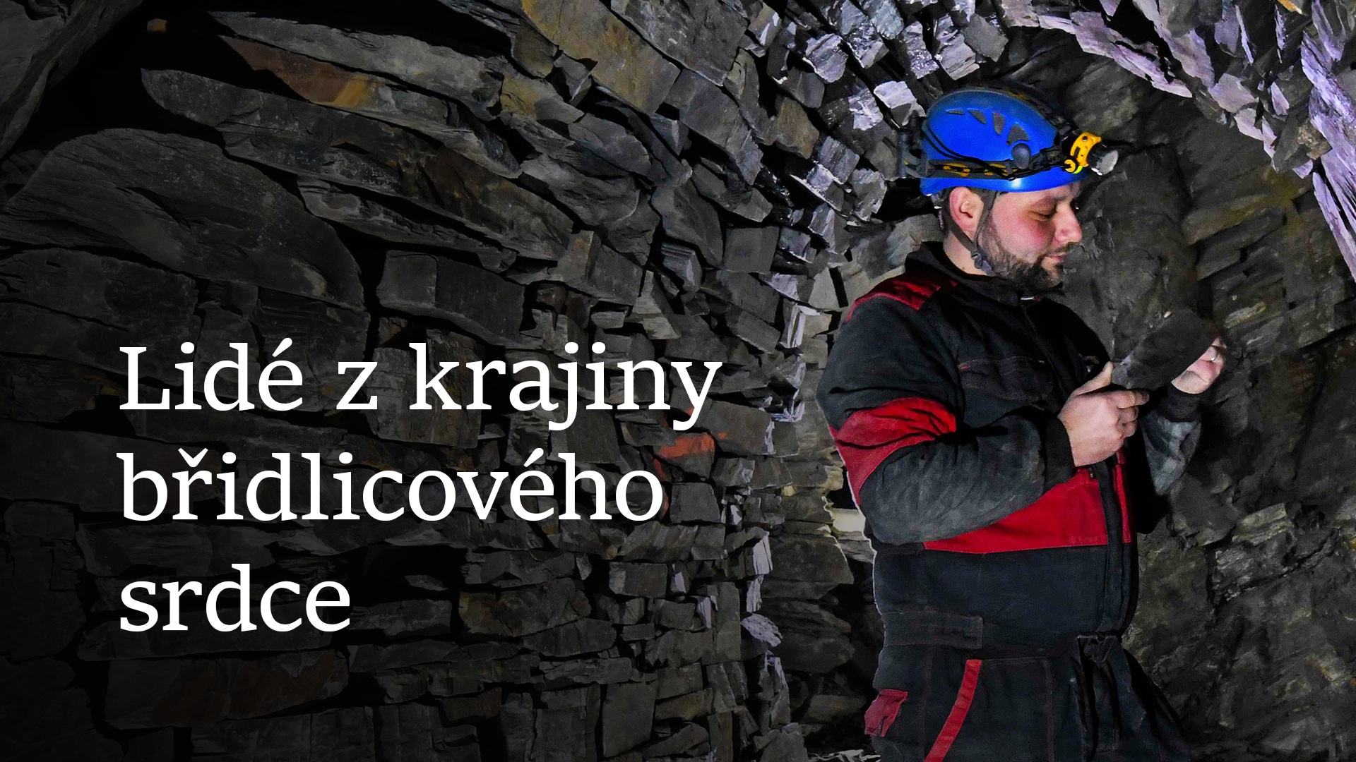 Lidé z krajiny břidlicového srdce
