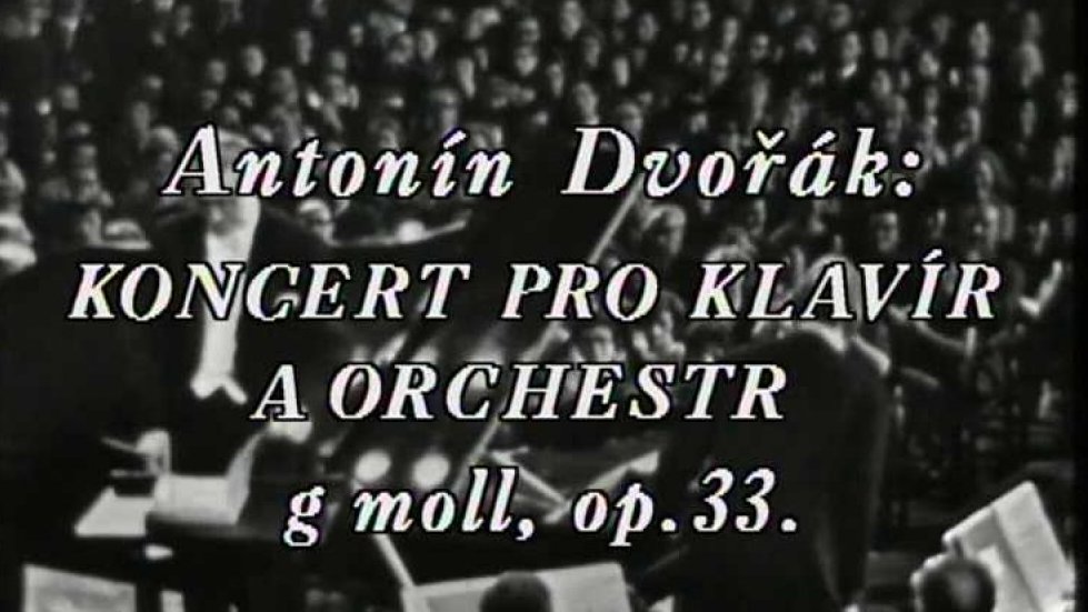 Antonín Dvořák Koncert pro klavír a orchestr g moll op. 33
